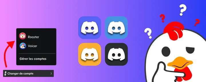 Utiliser plusieurs comptes à la fois sur Discord ?