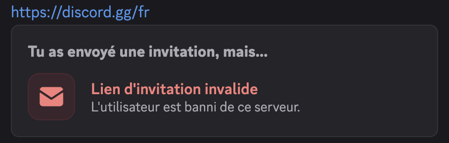 Invitation vers le serveur affichée comme Lien d'invitation invalide, avec la mention L'utilisateur est banni de ce serveur